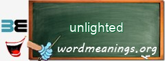 WordMeaning blackboard for unlighted